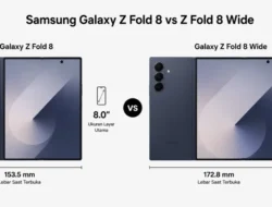 Duel Layar Lipat 2026: Samsung Galaxy Z Fold 8 vs Samsung Galaxy Z Fold 8 Wide, Mana Lebih Masuk Akal Dibeli?