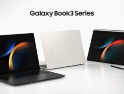 Samsung Galaxy Book 3 Series, Saat Laptop Bukan Sekadar Alat Kerja