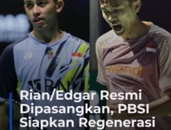 Rian/Edgar Resmi Dipasangkan, PBSI Siapkan Regenerasi Ganda Putra